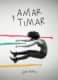Amar y timar