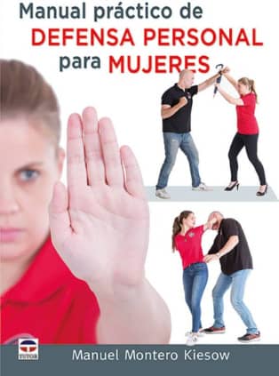 Manual práctico de Defensa Personal para mujeres