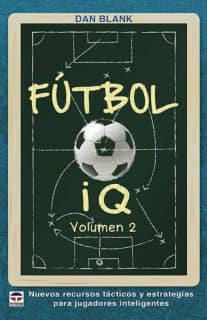 Fútbol IQ Volumen 2