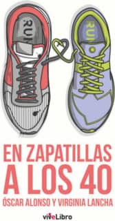 En zapatillas a los 40