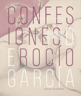 Confesiones de Rocío García / Rocío García¿s Confessions