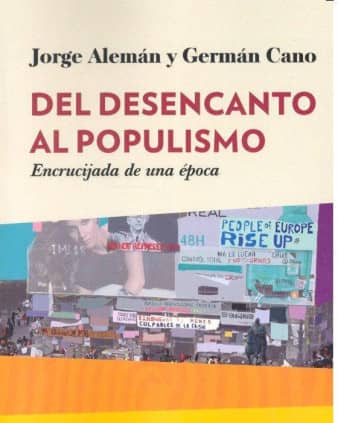 Del desencanto al populismo
