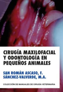 CIRUGIA MAXILOFACIAL Y ODONTOLOGIA EN PEQUEÑOS ANIMALES