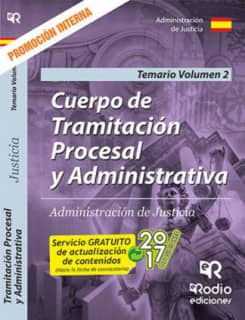 Tramitación Procesal y Administrativa de la Administración de Justicia. Promoción interna. Temario Volumen 2