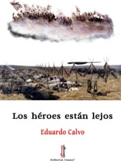 Los héroes están lejos