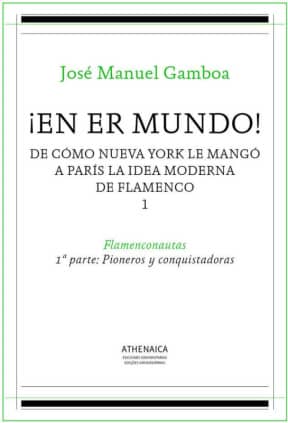 ¡En er mundo! De cómo Nueva York le mangó a París la idea moderna de flamenco 1