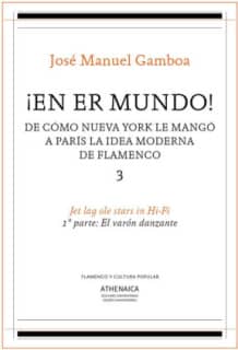 ¡En er mundo! De cómo Nueva York le mangó a París la idea moderna de flamenco 3