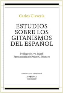 Estudios sobre los gitanismos del español