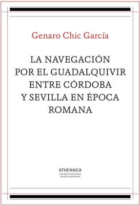 La navegación por el Guadalquivir entre Córdoba y Sevilla en época romana
