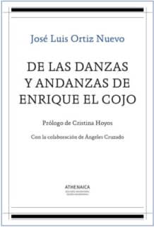 De las danzas y andanzas de Enrique el Cojo