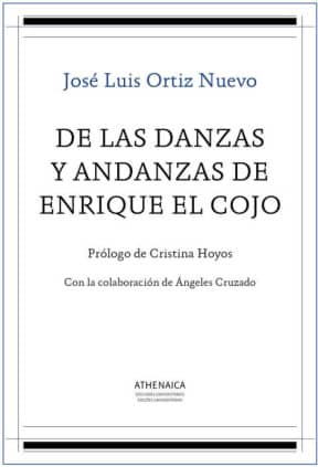 De las danzas y andanzas de Enrique el Cojo
