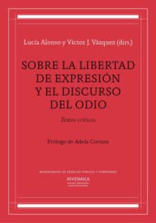 Sobre la libertad de expresión y el discurso del odio