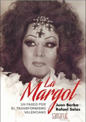 La Margot. Un paseo por el tranformismo valenciano
