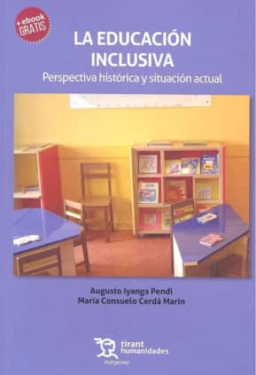 La Educación Inclusiva: Perspectiva Histórica y Situación Actual