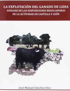 La explotación del ganado de lidia