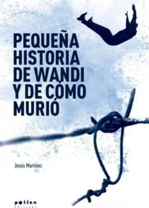 Pequeña historia de Wandi y de cómo murió