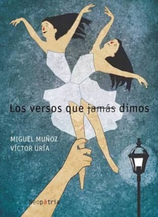 Los versos que jamás dimos