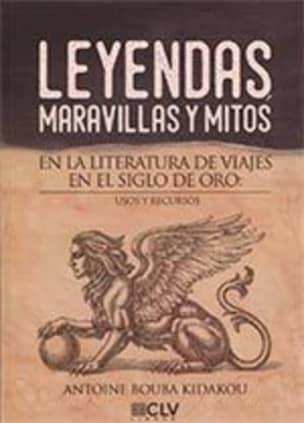 LEYENDAS, MARAVILLAS Y MITOS EN LA LITER