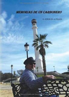 MEMORIAS DE UN CARBONERO