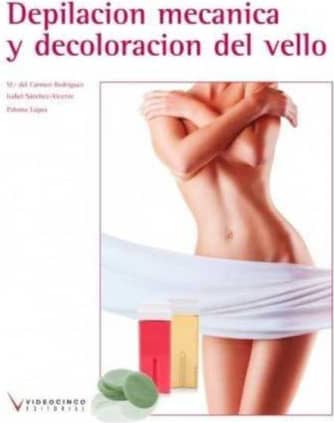DEPILACION MECANICA DECOLORACION VELLO