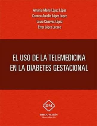 USO DE LA TELEMEDICINA EN LA DIABETES GESTACIONAL