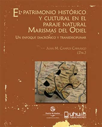 El patrimonio histórico y cultural en el paraje natural de Marismas del Odiel