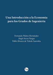 Una Introducción a la Economía para los Grados de Ingeniería