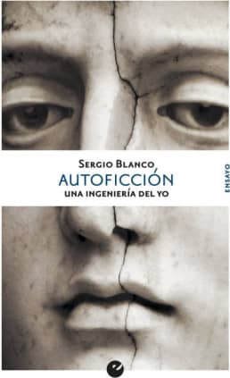 Autoficción. Una ingeniería del yo
