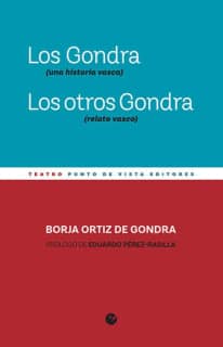 Los Gondra (una historia vasca). Los otros Gondra (relato vasco)