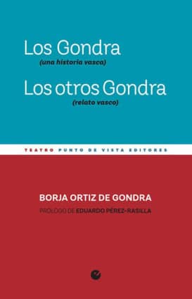 Los Gondra (una historia vasca). Los otros Gondra (relato vasco)