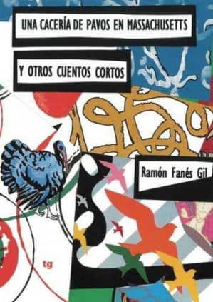 Una cacería de pavos en Massachusetts y otros cuentos