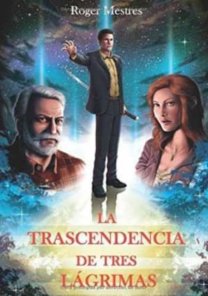 LA TRASCENDENCIA DE TRES LAGRIMAS