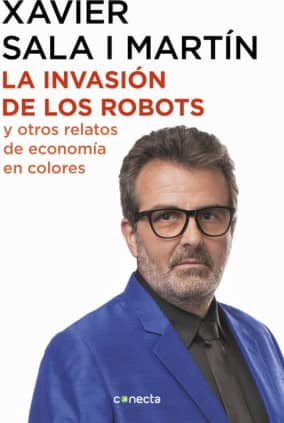 La invasión de los robots y otros relatos de economía