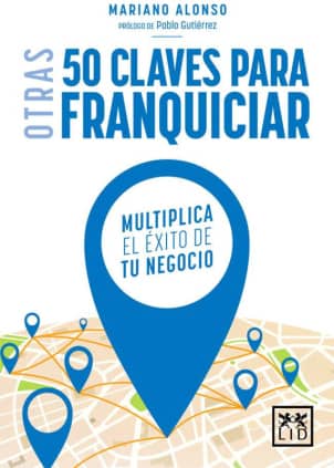 Otras 50 claves para franquiciar