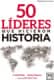 50 líderes que hicieron historia