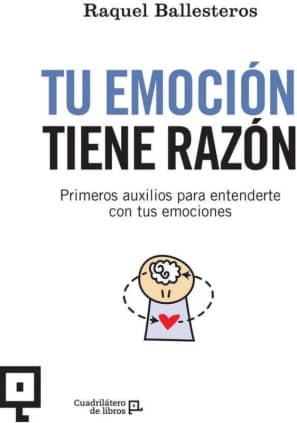 Tu emoción tiene razón