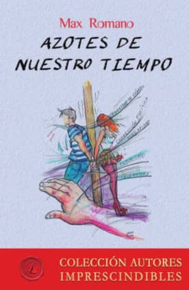 Azotes de nuestro tiempo