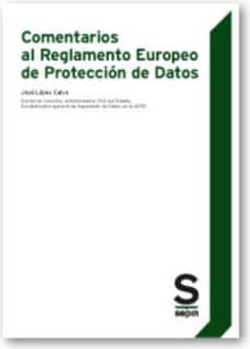 Comentarios al Reglamento Europeo de Protección de Datos