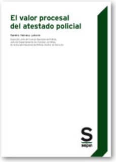 El valor procesal del atestado policial