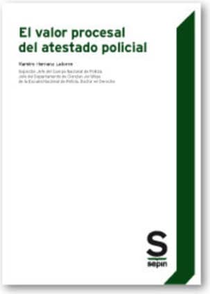 El valor procesal del atestado policial