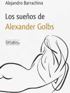 Los Sueños de Alexander Golbs