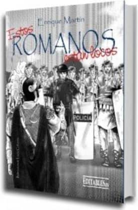 Estos romanos están locos