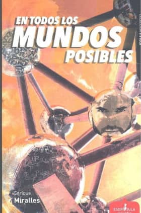 En todos los mundos posibles
