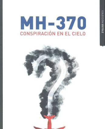 MH370. Conspiración en el cielo
