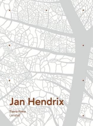 Jan Hendrix. Tierra Firme - Landfall