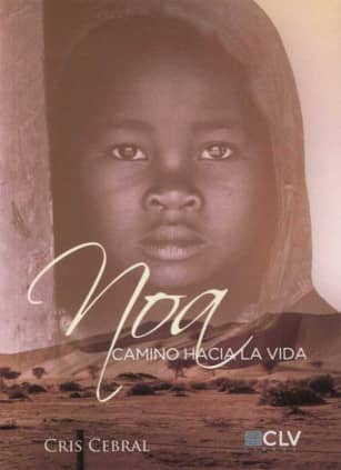 Noa, camino hacia la vida
