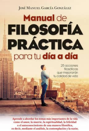 Manual de filosofía práctica para tu día a día