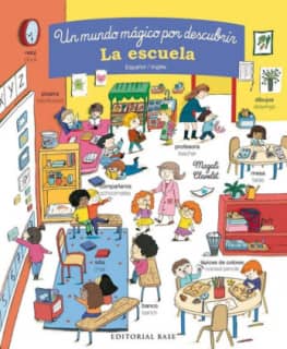 La escuela. Un mundo mágico por descubrir. Español/Inglés