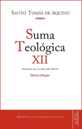Suma teológica. Suma teológica. XII (3 q. 27-59): Tratado de la vida de Cristo hombre