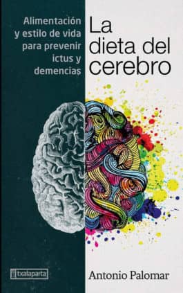 LA DIETA DEL CEREBRO. TXALAPARTA